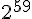 {2^{59}}